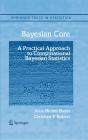 Bayesian Core: A Practical Approach To Computational Bayesian Statistics - Preview