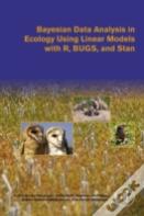 Bayesian Data Analysis In Ecology Using Linear Models With R, Bugs, And Stan
