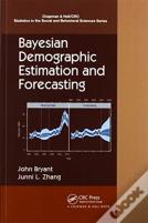 Bayesian Demographic Estimation And Forecasting