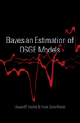 Bayesian Estimation Of Dsge Models - Preview