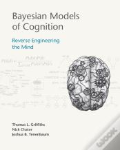 Bayesian Models Of Cognition