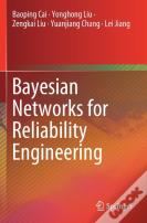 Bayesian Networks For Reliability Engineering