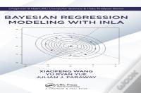 Bayesian Regression Modeling With Inla