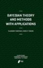 Bayesian Theory And Methods With Applications - Preview