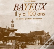 Capa do artigo Bayeux Il Y A 100 Ans