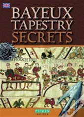 Bayeux Tapestry Secrets - English