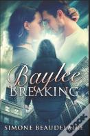 Baylee Breaking