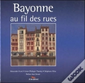 Bayonne Au Fil Des Rues