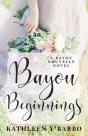 Bayou Beginnings - Preview