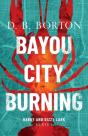 Bayou City Burning - Preview