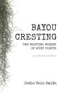 Bayou Cresting - Preview