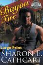Bayou Fire (Large Print Edition) - Preview