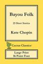 Bayou Folk  Cactus Classics Large Print - Preview