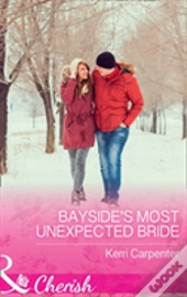 Bayside'S Most Unexpected Bride