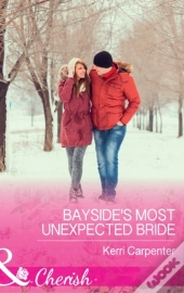 Bayside'S Most Unexpected Bride