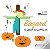 Capa do artigo Bazard Le Petit Trouillard