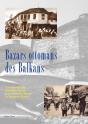 Bazars Ottomans Des Balkans - Preview