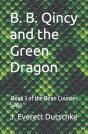 B.B. Quincy And The Green Dragon - Preview