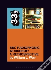 Bbc Radiophonic Workshop'S Bbc Radiophonic Workshop - A Retrospective