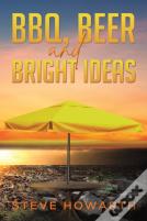 Bbq, Beer And Bright Ideas