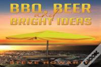 Bbq, Beer And Bright Ideas