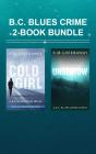 B.C. Blues Crime 2-Book Bundle - Preview