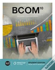 Bcom (With Mindtap, 1 Term Printed Access Card)