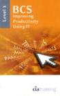 Bcs Improving Productivity Using It Level 3 - Preview