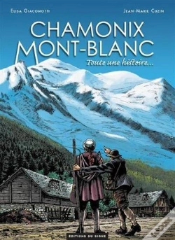 Capa do artigo Bd Chamonix Mont-Blanc Toute Une Histoire-Francais