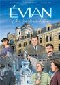 Bd Evian, Une Fabuleuse Histoire - Preview
