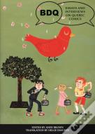 Bdq: Essays And Interviews On Quebec Comics