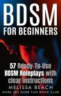 Bdsm For Beginners: 57 Ready-To-Use Bdsm Roleplays With Clear Instructions - Preview