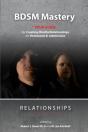 Bdsm Mastery-Relationships:: A Guide For - Preview