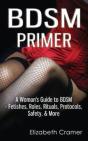 Bdsm Primer - A Woman'S Guide To Bdsm - - Preview
