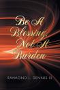 Be A Blessing, Not A Burden - Preview