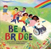 Be A Bridge