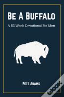 Be A Buffalo