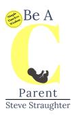Be A "C" Parent