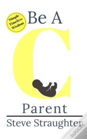 Capa do artigo Be A "C" Parent