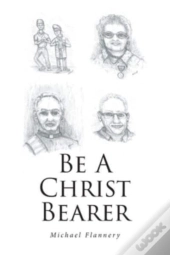 Be A Christ Bearer