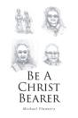 Be A Christ Bearer - Preview