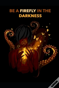 Capa do artigo Be A Firefly In The Darkness