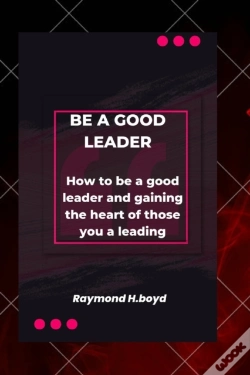 Capa do artigo Be A Good Leader