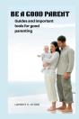 Be A Good Parent - Preview