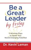 Be A Great Leader By Friday