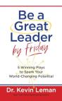 Be A Great Leader By Friday - Preview