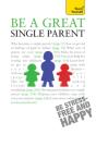 Be A Great Single Parent - Preview