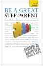 Be A Great Step-Parent - Preview