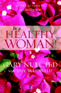 Be A Healthy Woman - Preview