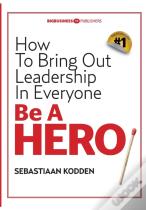 Be A Hero
